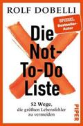 Dobelli |  Die Not-To-Do-Liste | Buch |  Sack Fachmedien