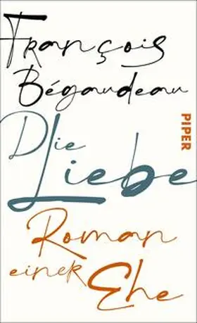 Bégaudeau |  Die Liebe | Buch |  Sack Fachmedien