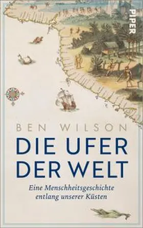 Wilson |  Die Ufer der Welt | Buch |  Sack Fachmedien