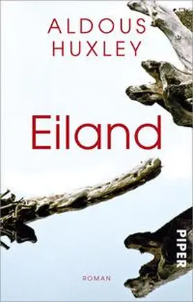Huxley | Eiland | Buch | 978-3-492-20358-6 | www.sack.de