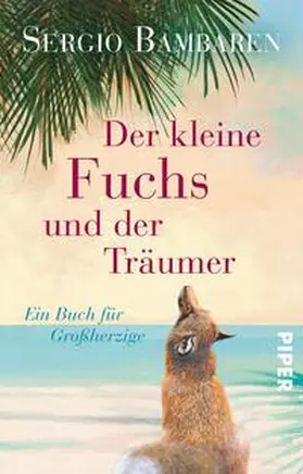 Bambaren | Der kleine Fuchs und der Träumer | Buch | 978-3-492-23119-0 | www.sack.de