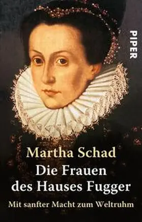 Schad |  Die Frauen des Hauses Fugger | Buch |  Sack Fachmedien
