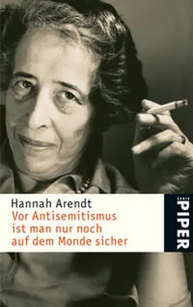 Arendt / Knott |  Vor Antisemitismus ist man nur noch auf dem Monde sicher | Buch |  Sack Fachmedien