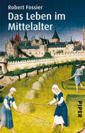 Fossier |  Das Leben im Mittelalter | Buch |  Sack Fachmedien