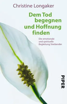 Longaker |  Dem Tod begegnen und Hoffnung finden | Buch |  Sack Fachmedien