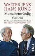 Jens / Küng |  Menschenwürdig sterben | Buch |  Sack Fachmedien