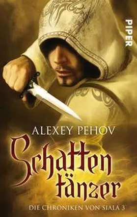 Pehov |  Schattentänzer. Die Chroniken von Siala 03 | Buch |  Sack Fachmedien