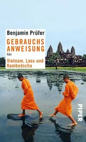 Prüfer |  Gebrauchsanweisung für Vietnam, Laos und Kambotscha | Buch |  Sack Fachmedien