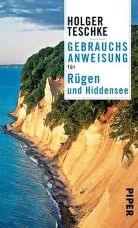 Teschke |  Gebrauchsanweisung für Rügen und Hiddensee | Buch |  Sack Fachmedien