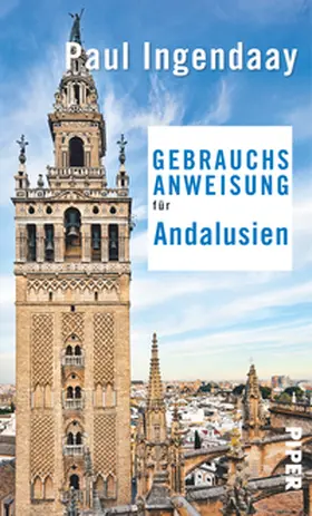 Ingendaay | Gebrauchsanweisung für Andalusien | Buch | 978-3-492-27642-9 | www.sack.de