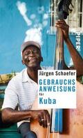 Schaefer |  Gebrauchsanweisung für Kuba | Buch |  Sack Fachmedien