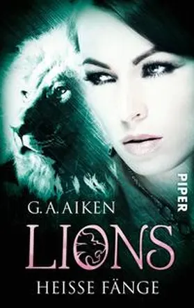 Aiken |  Lions 07 - Heiße Fänge | Buch |  Sack Fachmedien