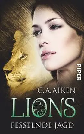 Aiken |  Lions 08 - Fesselnde Jagd | Buch |  Sack Fachmedien