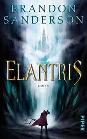 Sanderson | Elantris | Buch | 978-3-492-28153-9 | www.sack.de