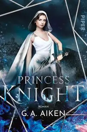 Aiken | Princess Knight | Buch | 978-3-492-28238-3 | www.sack.de