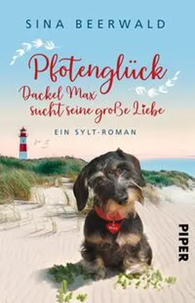 Beerwald |  Pfotenglück - Dackel Max sucht seine große Liebe | Buch |  Sack Fachmedien