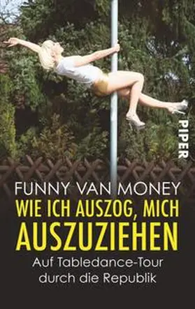 Money |  Wie ich auszog, mich auszuziehen | Buch |  Sack Fachmedien