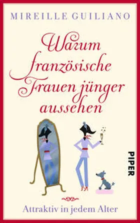 Guiliano |  Warum französische Frauen jünger aussehen | Buch |  Sack Fachmedien