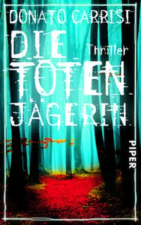 Carrisi |  Die Totenjägerin | Buch |  Sack Fachmedien