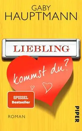 Hauptmann | Liebling, kommst du? | Buch | 978-3-492-30539-6 | sack.de
