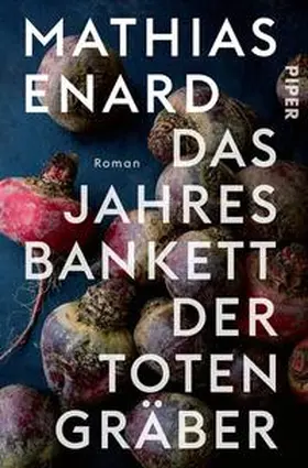 Enard / Énard |  Das Jahresbankett der Totengräber | Buch |  Sack Fachmedien
