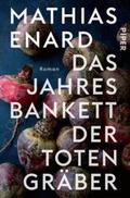 Enard / Énard |  Das Jahresbankett der Totengräber | Buch |  Sack Fachmedien