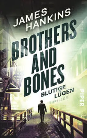 Hankins |  Brothers and Bones - Blutige Lügen | Buch |  Sack Fachmedien