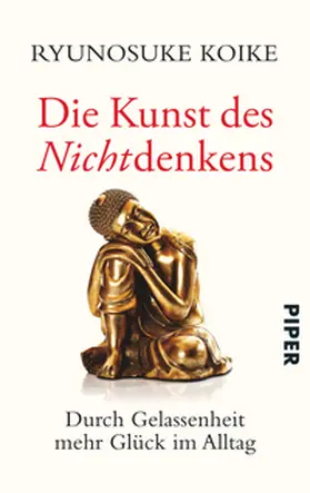 Koike |  Die Kunst des Nichtdenkens | Buch |  Sack Fachmedien