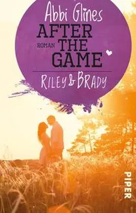Glines |  After the Game - Riley und Brady | Buch |  Sack Fachmedien