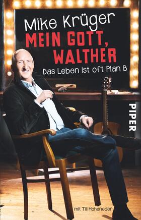 Krüger / Hoheneder |  Mein Gott, Walther | Buch |  Sack Fachmedien