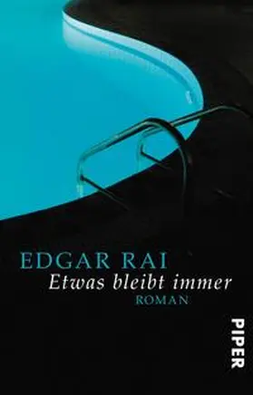 Rai | Etwas bleibt immer | Buch | 978-3-492-31207-3 | www.sack.de