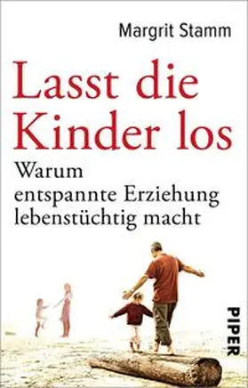 Stamm |  Lasst die Kinder los | Buch |  Sack Fachmedien