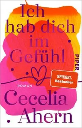 Ahern |  Ich hab dich im Gefühl | Buch |  Sack Fachmedien
