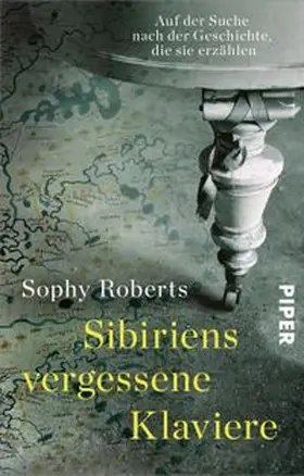 Roberts |  Sibiriens vergessene Klaviere | Buch |  Sack Fachmedien