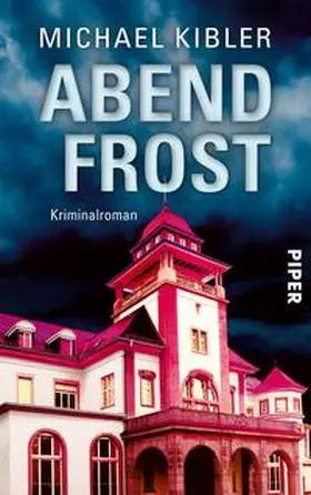 Kibler | Abendfrost | Buch | 978-3-492-31386-5 | www.sack.de