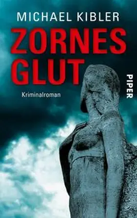 Kibler |  Zornesglut | Buch |  Sack Fachmedien
