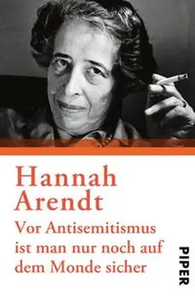 Arendt / Knott |  Vor Antisemitismus ist man nur noch auf dem Monde sicher | Buch |  Sack Fachmedien