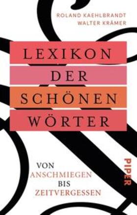 Krämer / Kaehlbrandt | Lexikon der schönen Wörter | Buch | 978-3-492-31511-1 | sack.de