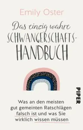 Oster |  Das einzig wahre Schwangerschafts-Handbuch | Buch |  Sack Fachmedien