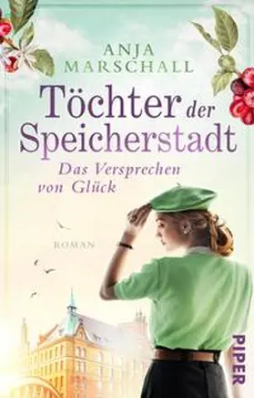 Marschall |  Töchter der Speicherstadt - Das Versprechen von Glück | Buch |  Sack Fachmedien