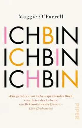 O’Farrell | Ich bin, ich bin, ich bin | Buch | 978-3-492-31724-5 | www.sack.de