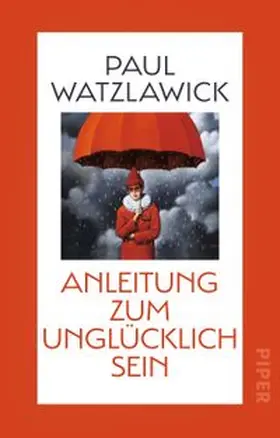 Watzlawick |  Anleitung zum Unglücklichsein | Buch |  Sack Fachmedien