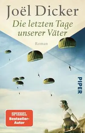 Dicker |  Die letzten Tage unserer Väter | Buch |  Sack Fachmedien