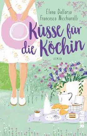 Dallorso / Nicchiarelli |  Küsse für die Köchin | Buch |  Sack Fachmedien