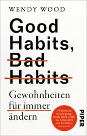 Wood |  Good Habits, Bad Habits - Gewohnheiten für immer ändern | Buch |  Sack Fachmedien