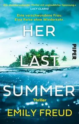 Freud |  Her Last Summer - Eine verschwundene Frau. Eine Reise ohne Wiederkehr. | Buch |  Sack Fachmedien