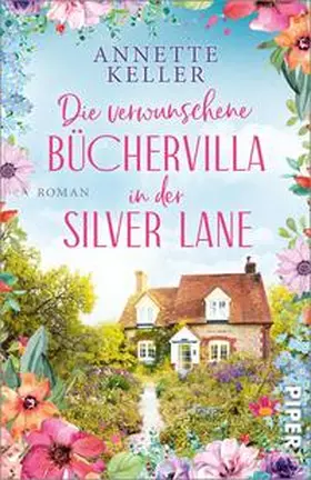 Keller |  Die verwunschene Büchervilla in der Silver Lane | Buch |  Sack Fachmedien