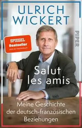 Wickert |  Salut les amis | Buch |  Sack Fachmedien