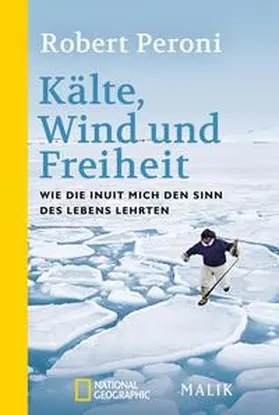 Peroni |  Kälte, Wind und Freiheit | Buch |  Sack Fachmedien
