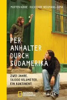 Hübbe / Neromand-Soma | Per Anhalter durch Südamerika | Buch | 978-3-492-40611-6 | www.sack.de